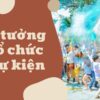 ý-tưởng-tổ-chức-sự-kiện